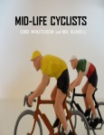 Book cover: Mid-life Cyclists, by Chris McHutchison and Neil Blundell